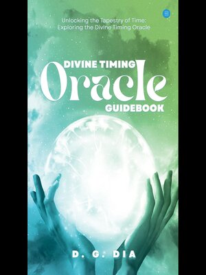 cover image of Divine Timing Oracle Guidebook (Unlocking the Tapestry of Time! )